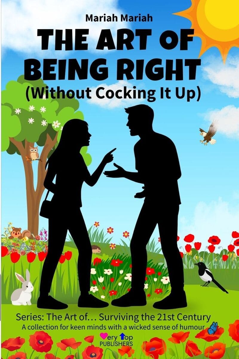 El arte de tener razón (sin cagarla) book-the-art-of-being-right-without-cocking-it-up-mariah-mariah